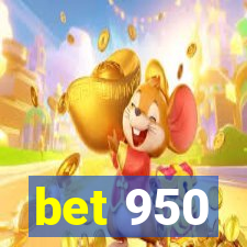 bet 950